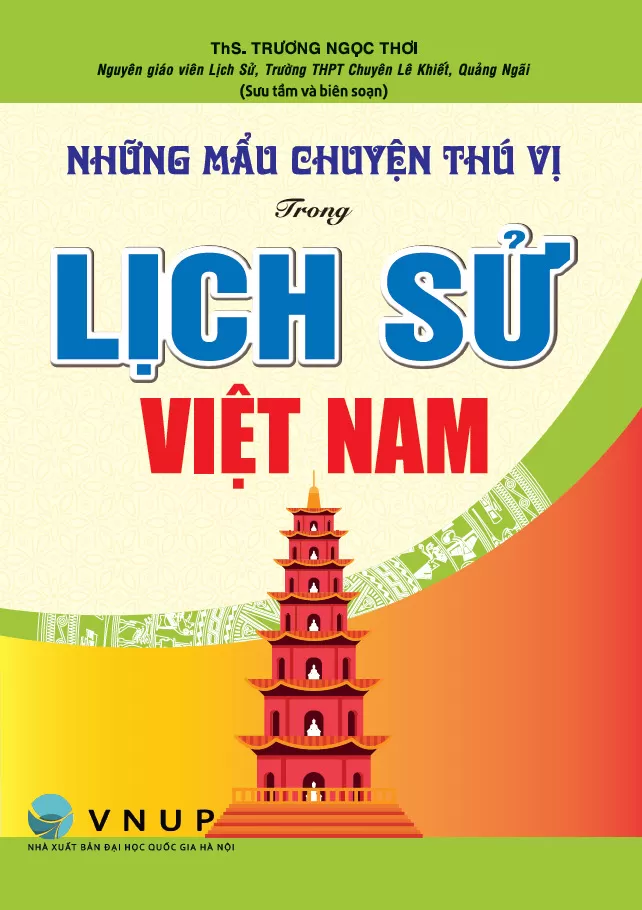 NHỮNG MẨU CHUYỆN THÚ VỊ TRONG LỊCH SỬ VIỆT NAM